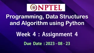 NPTEL Programming Data Structures and Algorithms using Python Assignment 4 Answers Week 4 July-2023