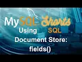 Episode-014 - Using MySQL Document Store fields