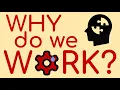 Download Lagu Why Do We Work?