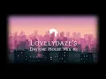 Lovelydaze's Daytime LoFi House Mix #2 [LoFi House / Minimal House]
