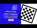 Create a Chess Board Using Only HTML No CSS No JS iMeanCoding