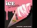 Ice Cream - BLACKPINK & Selena Gomez