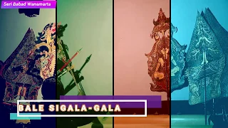 pakeliran ringkas bale sigala gala ki anom dwijokangko s sn