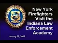New York City Fire Department Firefighters FDNY visit the Indiana Law Enforcement Academy