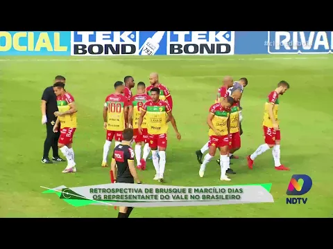 Retrospectiva Brusque e Marcílio Dias: os representantes do Vale no Campeonato Brasileiro