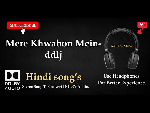 Download MP3 Mere Khwabon Mein jo aye - Dilwale Dulhaniya le jayenge - Dolby audio song