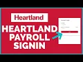 HeartLand Payroll Login How to Login Sign In Heartland Payroll Account Online 2022