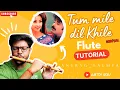 Lagu Tum Mile Dil Khile | Easy Flute Tutorial| Anurag