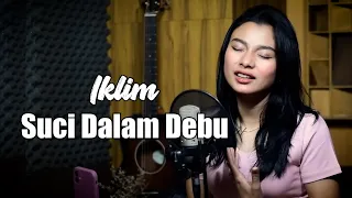 suci dalam debu saleem iklim bening musik ft delisa herlina cover