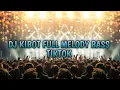 Download Lagu DJ KIBOT FULL MELODY BASS TIKTOK!!!! AUTO MELAYANG TINGGGI 💃💃