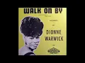 DIONNE WARWICK - WALK ON BY (1964) - HQ (STEREO) AUDIO VIDEO EDIT