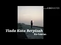 Download Lagu TIADA KATA BERPISAH - RIO DEBRIAN