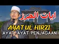 Download Lagu PUTAR SORE INI !! AYAT-AYAT PENJAGAAN PENENANG HATI DAN FIKIRAN, AYATUL HIRZI BENTENG DIRI DAN RUMAH