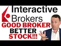 IBKR STOCK IS A BUY Great broker better stock Interactive Brokers