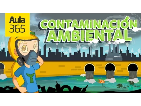 Download MP3 ¿Qué es la Contaminación Ambiental? | Videos Educativos Aula365