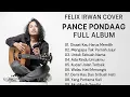 Download Lagu FELIX IRWAN COVER | PANCE PONDAAG FULL ALBUM