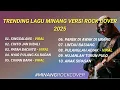 Lagu Trending Lagu Minang Versi Rock Cover 2025 | Playlist Viral \u0026 Full Album