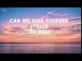 Download Lagu Kina | Can We Kiss Forever ( Lyrics )