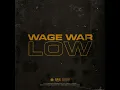 Low - Wage War