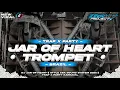 Download Lagu DJ TRAP X PARTY || JAR OF HEART TROMPET BRAZIL || ZEEN LEXI PROJECT