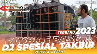 Download DJ SPESIAL TAKBIR KUDUS \u0026 JEPARA ‼️ Bass Blayer\ MP3