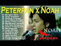 Download Lagu KUMPULAN LAGU TERBAIK \u0026 TERPOPULER BAND PETERPAN x NOAH BAND 2000an Paling enak didengar