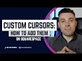 Add a Custom Cursor to a Squarespace Website