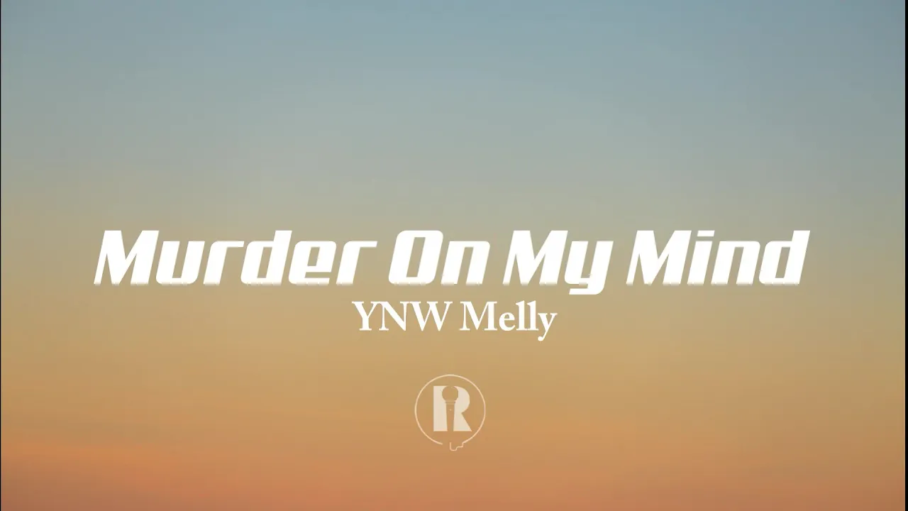 Murder On My Mind - YNW Melly (lyrics)
