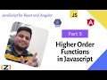 Higher Order Function in JavaScript Part 5 JavaScript for React Angular