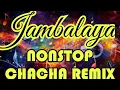 Lagu JAMBALAYA CHA CHA REMIX NONSTOP 