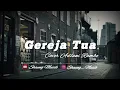 Download Lagu Gereja Tua-Panbers  (  Cover Adlani Rambe )  || Vidio musik lirik