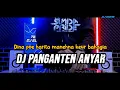 Download Lagu DJ PANGANTEN ANYAR | BOOTLEG REMIX SUNDA 2025 TERBARU