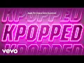 Download Lagu J Balvin, ATEEZ, KPOPPED - Mi Gente | KPOPPED (Apple TV+ Original Series Soundtrack)