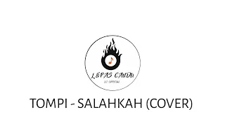 Download Salahkah - Tompi (Cover) by Lepas Candu Official MP3