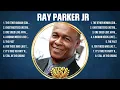 Download Lagu Ray Parker Jr Greatest Hits Full Album ▶️ Top Songs Full Album ▶️ Top 10 Hits of All Time