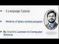 C program to find the reverse of given number c language tutorial c programming