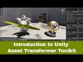 An Introduction to Unity Asset Transformer Toolkit