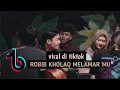 Download Lagu ROBBI KHOLAQ lamar kamu ke rumahmu viral di tiktok