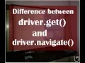 Difference between driver get and driver nagivate