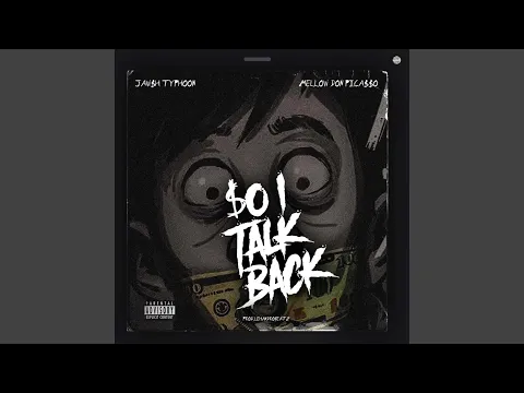 Download MP3 So I Talk Back (feat. Mellow Don Picasso)