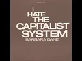 I Hate the Capitalist System