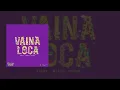 Vaina Loca - Ozuna × Manuel Turizo (Letra)