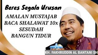 Download Amalan Mustajab Baca Shalawat 10x Sesudah Bangun Tidur || Beres Segala Urusan MP3