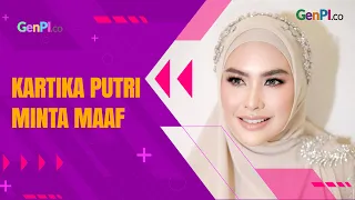Usai Pamer Wajah dan Mulut Luka, Kartika Putri Menyampaikan Permintaan Maaf