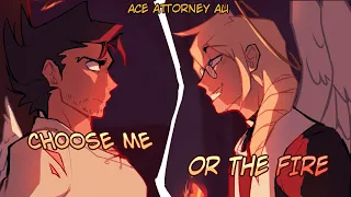 Choose Me Or The Fire Ace Attorney AU 