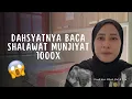 Lagu DAHSYATNYA BACA SHALAWAT MUNJIYAT 1000X !