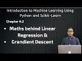 Maths behind Linear Regression and Gradient Descent - Intro to M L with Python Scikit Learn tutorial
