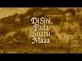 Download Lagu Di Sini, Pada Suatu Masa - OST