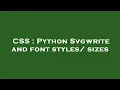 CSS Python Svgwrite and font styles sizes