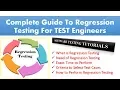 Complete Guide to Regression Testing for TEST Engineers